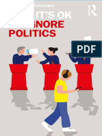 Christopher Freiman - Why It's OK To Ignore Politics-Routledge (2020)