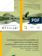 Contribucion A La Gestion Sostenible y Al Conocimiento Biologico y Socioeconomico de La Cadena de Valor de Peces Ornamentales en Pto Carreno