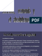 La Sociedad, Economía y El Absolutismo