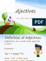 Adjectives: by - Nipun Gaur and Shaunish Singh