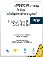 The Approach MADS/MOSAR To Manage The Triptych "Technology/normative/management" F. Muñoz, L. Perrin, J.P. Josien, O. Chery & M. Sardin