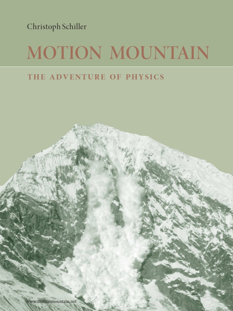 Motion Mountain The Adventure Of Physics General Relativity Quantum Field Theory