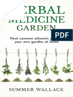 Herbal Medicine Garden - Guide To Know and Use A List of 30 Medical Herbs, Growing Them