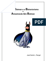Bruce, Batman e o Behaviorismo