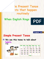 Simple Present Tense Events That Happen Routinely: When English Rings A Bell