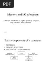 Memory and I/O Subsystem: Reference: Introduction To Digital System by Ercegovac, Lang & Moreno, Wiley Publisher