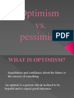 Optimism vs. Pessimism