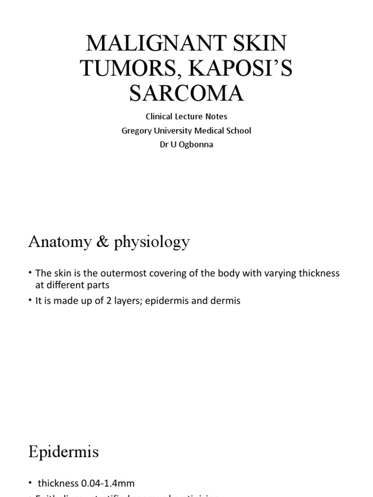 Malignant Skin Tumors, Kaposi'S Clinical Lecture Notes Gregory