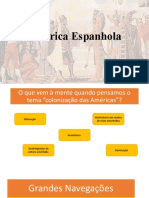 América Espanhola: Colonização, Civilizações Pré-Colombianas e Resistência