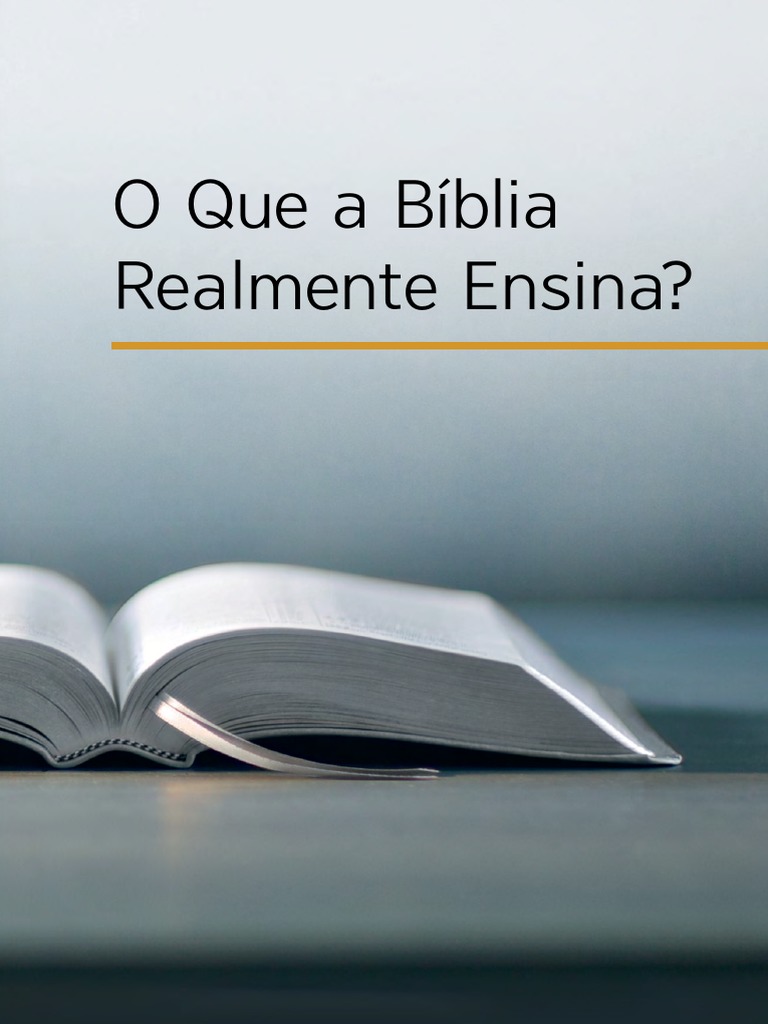 Livro O Que A Biblia Realmente Ensina | PDF | Bíblia | Deus