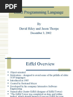 Eiffel Programming Language: by David Riley and Jason Thorpe