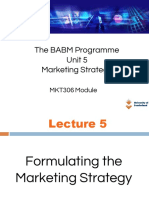 The BABM Programme Unit 5 Marketing Strategy: MKT306 Module