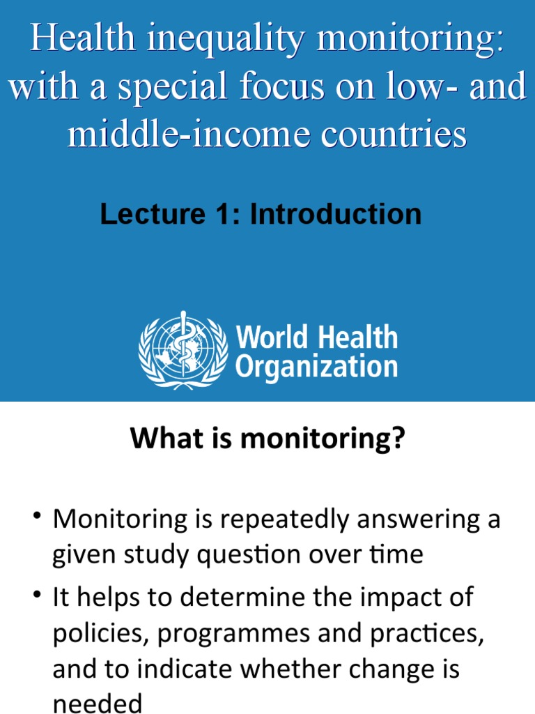 Health Inequality Monitoring With A Special Focus On LowAnd Middle