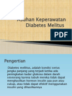 Asuhan Keperawatan Diabetes Melitus: Kelompok 2 Ayun Polimengo Dewi Priyanti Pilok Mega Meylan A.Kalay