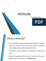 Attitude: The Predisposition .....
