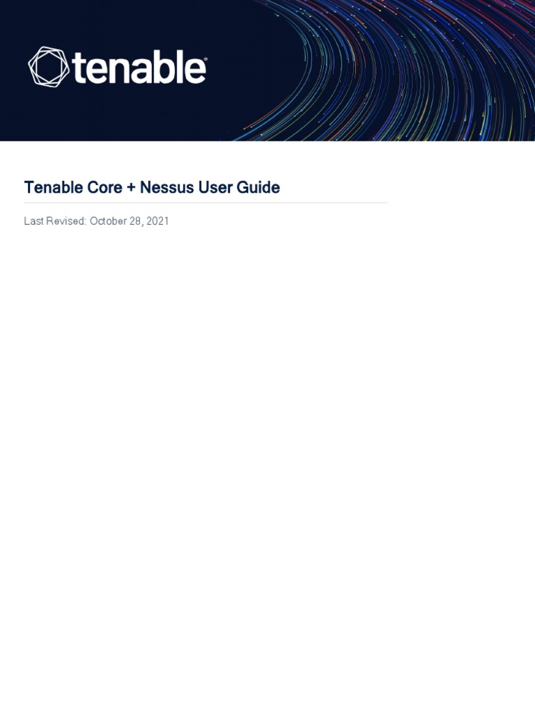 Tenable Core + Nessus User Guide Last Revised October 28, 2021