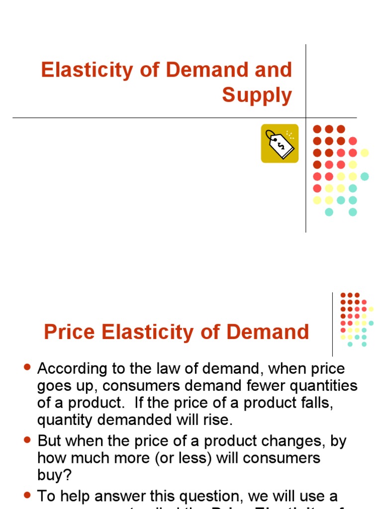 Elasticity of Demand and Supply | PDF | Demand | Price Elasticity Of Demand