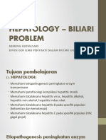 Hepatology - Biliari Problem: Neneng Ratnasari Divisi Geh Ilmu Penyakit Dalam Fkkmk-Ugm