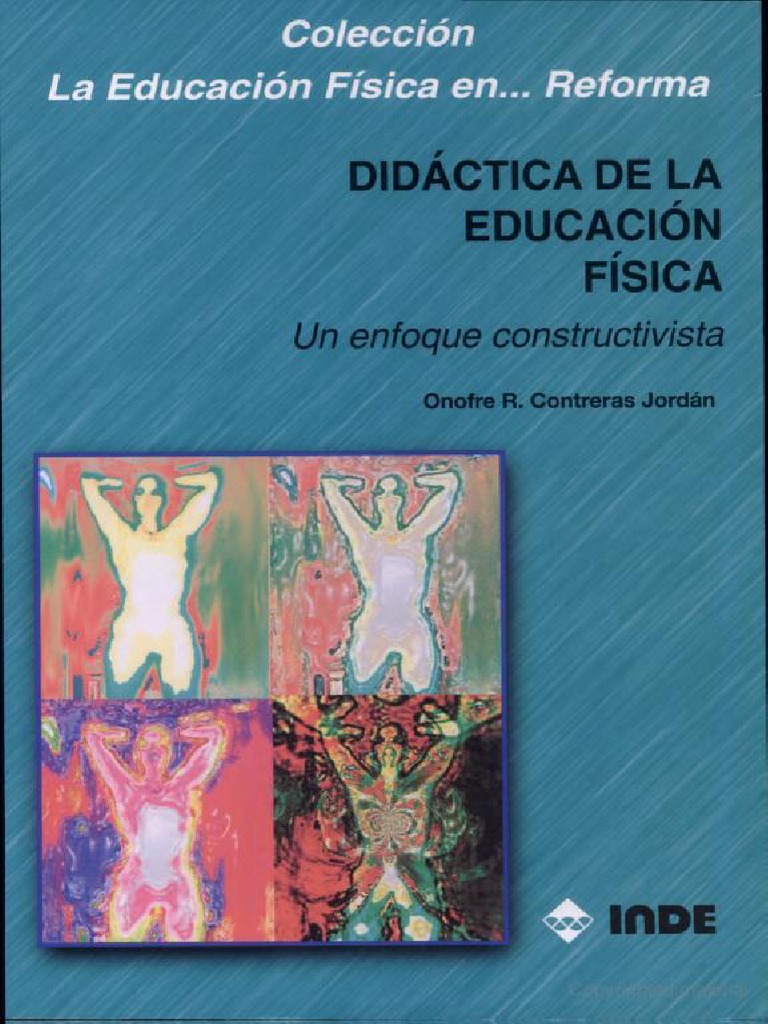 Didactica de La Educacion Fisica. Un