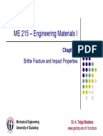 ME 215 - Engineering Materials I: Brittle Fracture and Impact Properties Brittle Fracture and Impact Properties