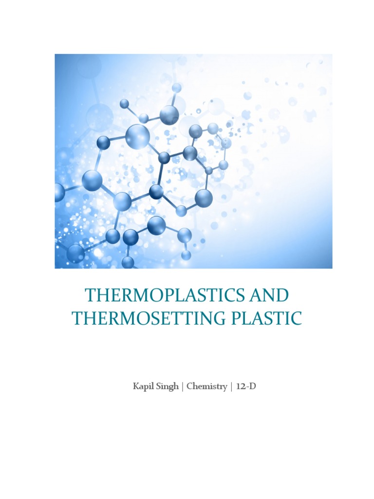 Thermoplastics vs. Thermosetting Plastics | PDF | Thermoplastic | Poly ...