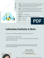 Cultivating Positivity at Work: What: This Is An Interactive Session That Invites You To Learn