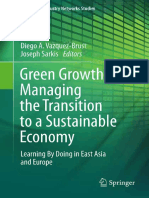 Green Growth. Managing The Transition To A Sustainable Economy - Learning by Doing in East Asia & Europe