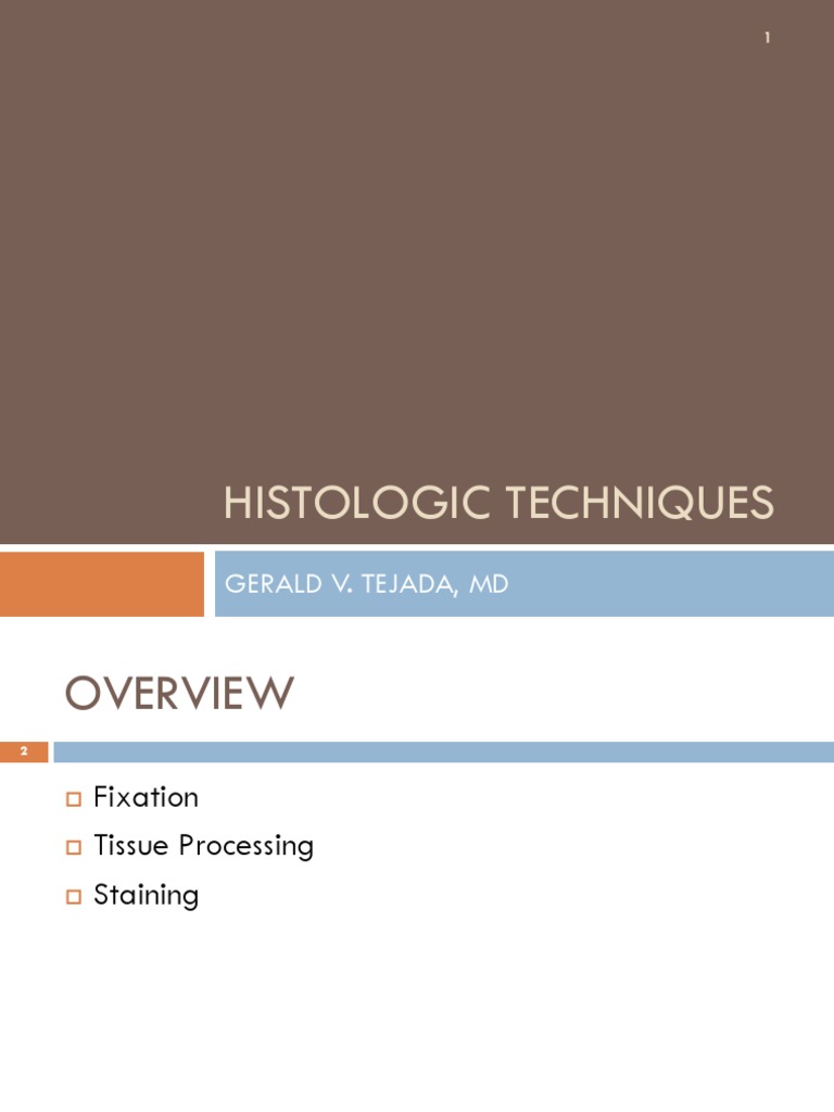 Histologic Techniques Gerald V. Tejada, MD PDF Fixation (Histology