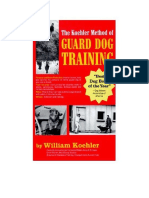 The Koehler Method of Guard Dog Training; An Effective & Authoritative Guide for Selecting, Training & Maintaining Dogs in Home Protection, Plant Security, Police, & Military Work - PDF Room