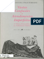 Ana C. Figueiredo - Vastas Confusões e Atendimentos Imperfeitos - A Clínica Psicanalítica No Ambulatório Público