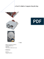 The Materials You Need To Build A Computer Step by Step: 1. Tools