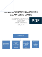Mengeksplorasi Teks Akademik Dalam Genre Makro: Khalda Salsabila Rahmah 211211907 Dosen Pengampu IDAL, M.PD