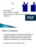 What Is Debate? Why Debate? What Skills Are Needed? How To Design A Syllabus That Suits Your Students?