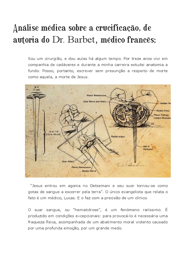 Análise Médica Sobre A Crucificação de Jesus Cristo, de Autoria Do Dr. Barbet, Médico Francês