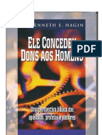 Kenneth E. Hagin - Ele Concedeu Dons Aos Homens (1)
