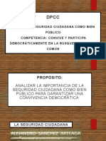 Sesión: La Seguridad Ciudadana Como Bien Público Competencia: Convive Y Participa Democráticamente en La Búsqueda Del Bien Común