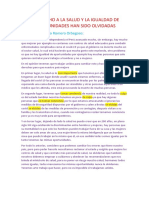 El Derecho a La Salud y La Igualdad de Oportunidades Han Sido Olvidadas