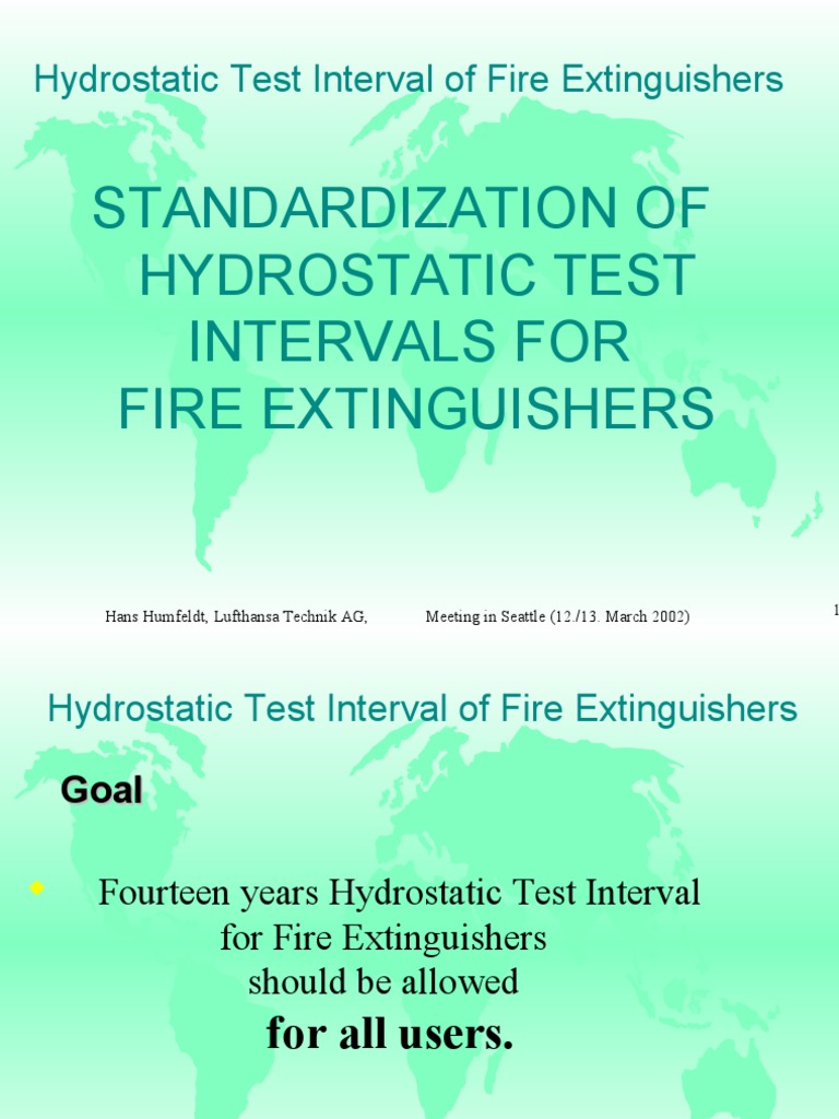 Standardization of Hydrostatic Test Intervals For Fire Extinguishers