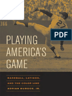 Adrian Burgos Jr.-Playing America's Game - Baseball, Latinos, and The Color Line (American Crossroads) (2007)