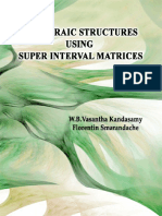 Algebraic Structures Using Super Interval Matrices