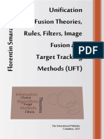 Unification of Fusion Theories, Rules, Filters, Image Fusion and Target Tracking Methods (UFT)