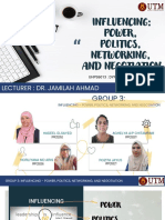 Influencing: Power, Politics, Networking, and Negotiation: Lecturer: Dr. Jamilah Ahmad