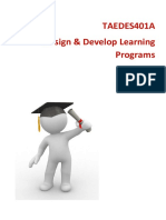 Taedes401A Design & Develop Learning Programs: Learner Workbook