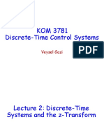 KOM 3781 Discrete-Time Control Systems: Veysel Gazi