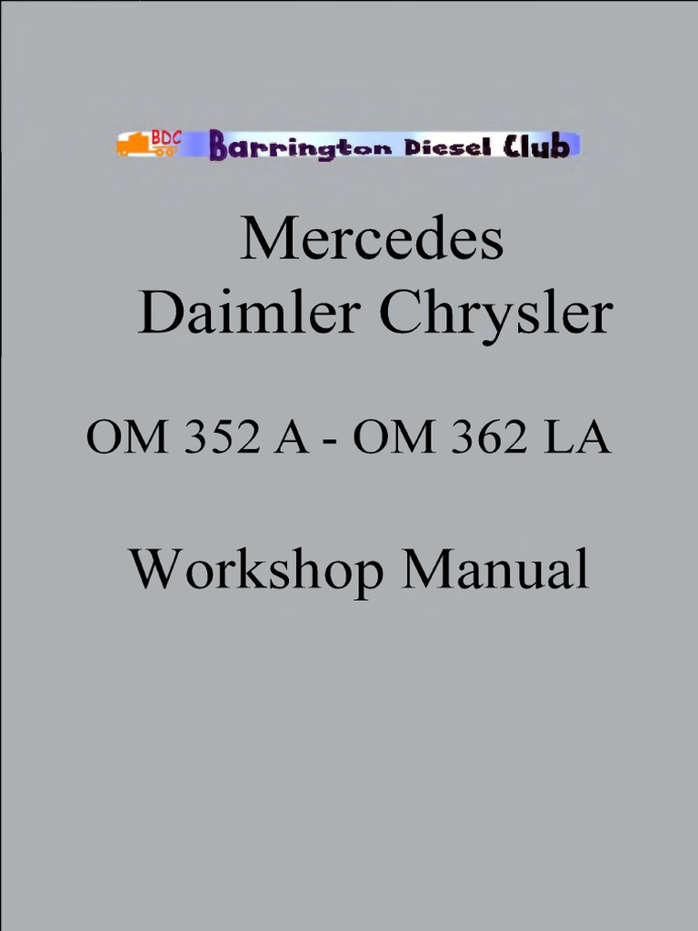 Mercedes Benz Om352a Om362la Workshop Manual PDF | PDF | Horsepower ...