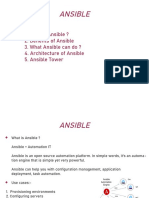 Ansible: 1. What Is Ansible ? 2. Benefits of Ansible 3. What Ansible Can Do ? 4. Architecture of Ansible 5. Ansible Tower