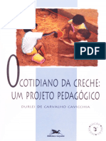 Resumo o Cotidiano Da Creche Um Projeto Pedagogico Durlei de Carvalho Cavicchia
