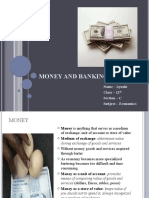 Money and Banking: Name - Ayushi Class - 12 Section - C Subject - Economics