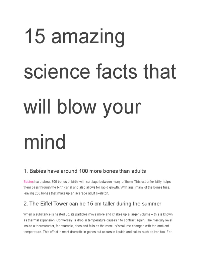 15 Amazing Science Facts That Will Blow Your Mind 1. Babies Have Around 100 More Bones Than