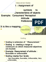 Measurement: Assignment of Numbers or Symbols To Characteristics of Objects Example: Consumers' Perception Attitude Preferences It Is Like A Mapping